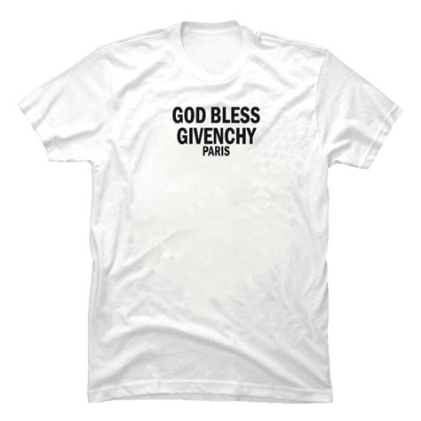 god bless givenchy paris t shirt|T.